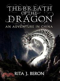 The Breath of the Dragon: An Adventure in China