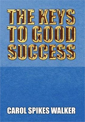 The Keys to Good Success