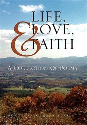 Life, Love, & Faith ─ A Collection of Poems