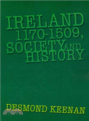 Ireland 1170-1509, Society and History