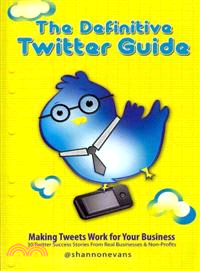 The Definitive Twitter Guide