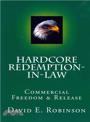 Hardcore Redemption-in-law ― Commercial Freedom & Release
