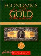 Economics of a Pure Gold Standard