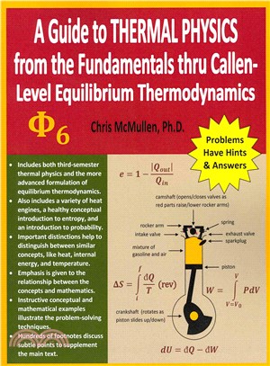 A Guide to Thermal Physics ― From the Fundamentals Thru Callen-level Equilibrium Thermodynamics