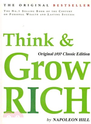 Think and Grow Rich ― Original 1937 Classic Edition