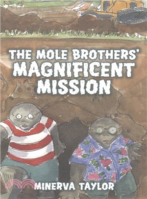 The Mole Brothers' Magnificent Mission