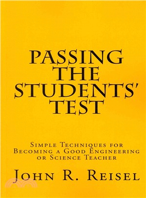 Passing the Students' Test ― Simple Techniques for Becoming a Good Engineering or Science Teacher