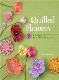 Quilled Flowers ─ A Garden of 35 Paper Projects