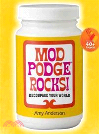 Mod Podge Rocks! ─ Decoupage Your World