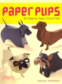 Paper Pups ─ 35 Dogs to Copy, Cut & Fold