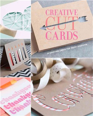 Creative Cut Cards ─ 35 Greeting Cards for Every Occasion