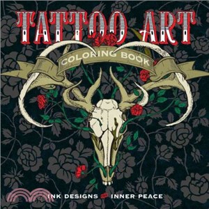 Tattoo Art Coloring Book:Ink Designs for Inner Peace