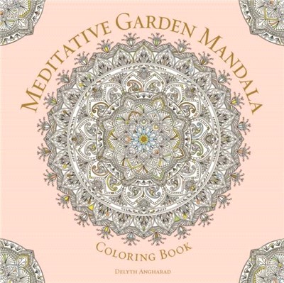 Meditative Garden Mandala Coloring Book ─ Serene Nature
