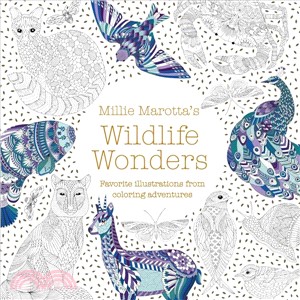 Millie Marotta Wildlife Wonders ― Favorite Illustrations from Coloring Adventures