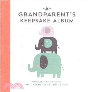 Grandparent's Keepsake Album:Special Memories of My Grandchild’s First Years