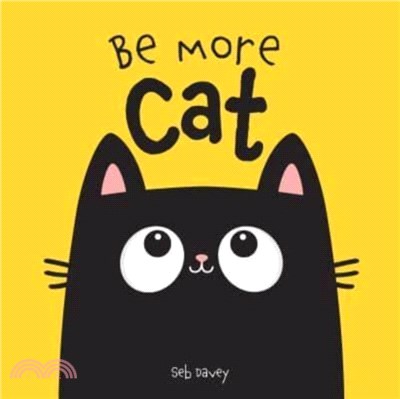 Be More Cat