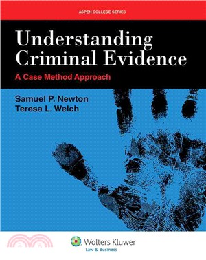 Understanding Criminal Evidence—A Case Method Approach