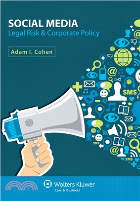 Social Media ― Legal Risk & Corporate Policy