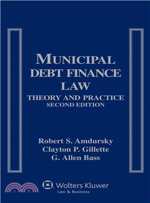 Municipal Debt Finance Law ― Theory and Practice