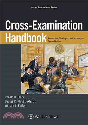 Cross-Examination Handbook ─ Persuasion, Strategies, and Techniques