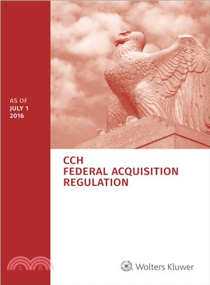 Federal Acquisition Regulation ─ As of July 1, 2016