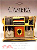 Camera ─ A History of Photography from Daguerreotype to Digital