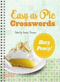 Easy as Pie Crosswords: Easy-Peasy!:72 Relaxing Puzzles