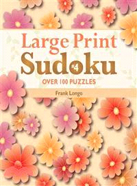 Large Print Sudoku #4:Over 100 Puzzles