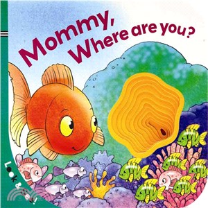 Look & See: Mommy, Where Are You?