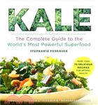 Kale ─ The Complete Guide to the World's Most Powerful Superfood