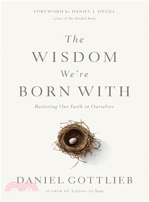 The Wisdom We're Born With ─ Restoring Our Faith in Ourselves