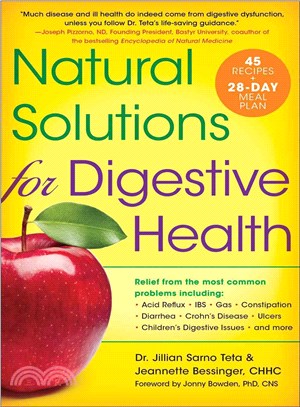 Natural Solutions for Digestive Health ─ Relief from the Most Common Problems Including: Acid Reflux-ibs-gas-constipation-diarrhea-crohn's Disease-ulcers-children's Digestive Issues-and More