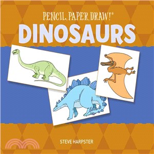 <em>Pencil</em>, <em>Paper</em>, <em>Draw</em>!: Dinosaurs
