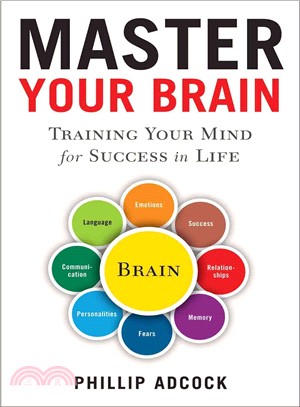 Master Your Brain ─ Training Your Mind for Success in Life