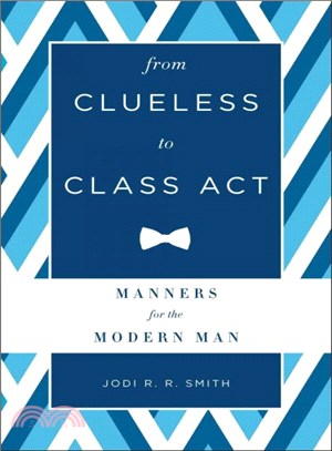 From Clueless To Class Act: Manners