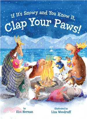 If It's Snowy and You Know It, Clap Your Paws!