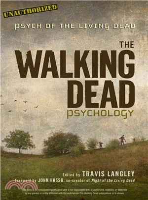 The Walking Dead Psychology ─ Psych of the Living Dead