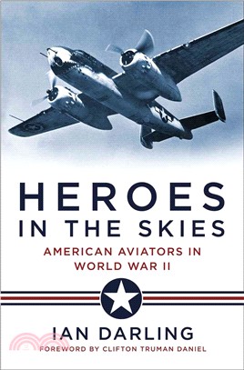 Heroes in the Skies ─ American Aviators in World War II