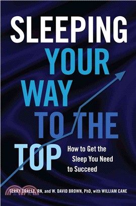 Sleeping Your Way to the Top ─ How to Get the Sleep You Need to Succeed