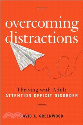 Overcoming Distractions ─ Thriving With Adult ADD/ADHD