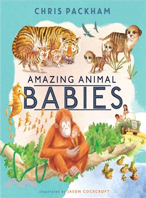 Amazing animal babies /