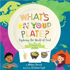 What's on Your Plate?:Exploring the World of Food