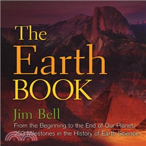 Earth Book:From the Beginning to the End of Our Planet, 250 Milestones in the History of Earth Science