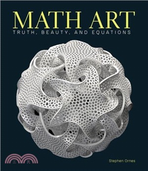 Math Art:Truth, Beauty, and Equations