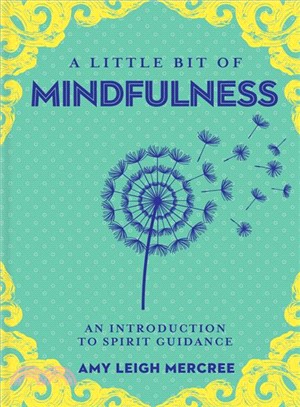 Little Bit of Mindfulness:An Introduction to Being Present