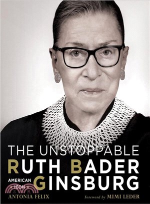 Unstoppable Ruth Bader Ginsburg:American Icon