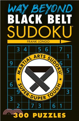 Way Beyond Black Belt Sudoku®