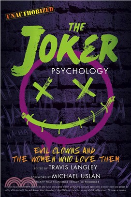 Joker Psychology:Evil Clowns and the Women Who Love Them