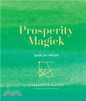 Prosperity Magick:Spells for Wealth