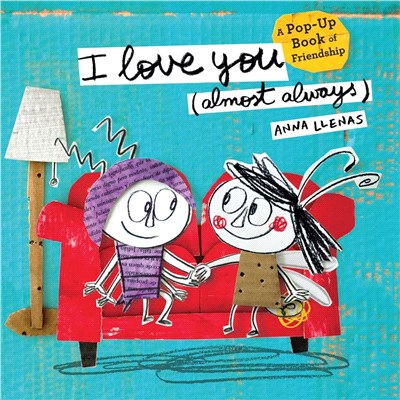 I Love You (Almost Always):A Pop-Up Book of Friendship